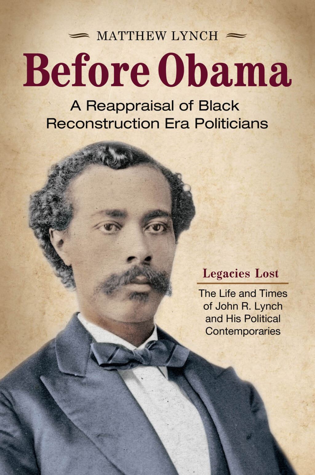 Before Obama [2 volumes] A Reappraisal of Black Reconstruction Era Politicians [2 volumes] 1st Edition â€“ PDF/EPUB Version Downloadable